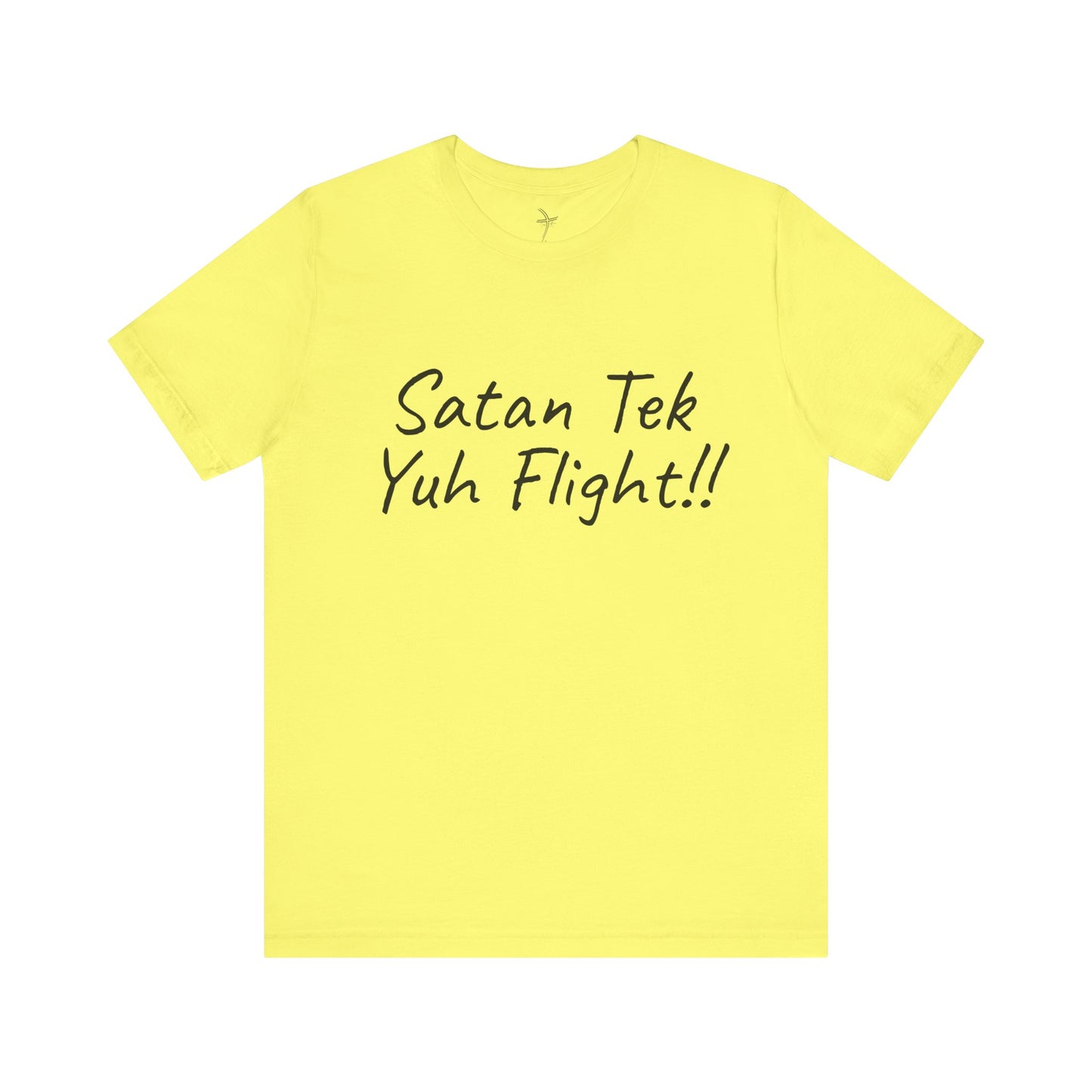 Satan Tek Yuh Flight Unisex Short Sleeve Tee