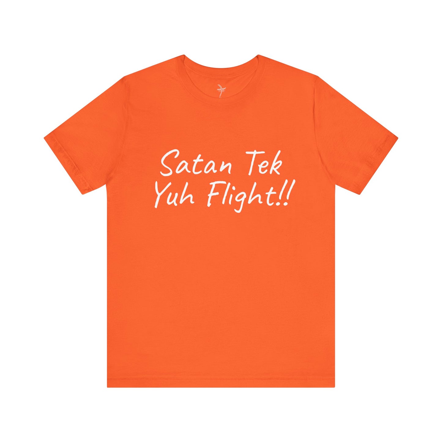 Satan Tek Yuh Flight Unisex Short Sleeve Tee
