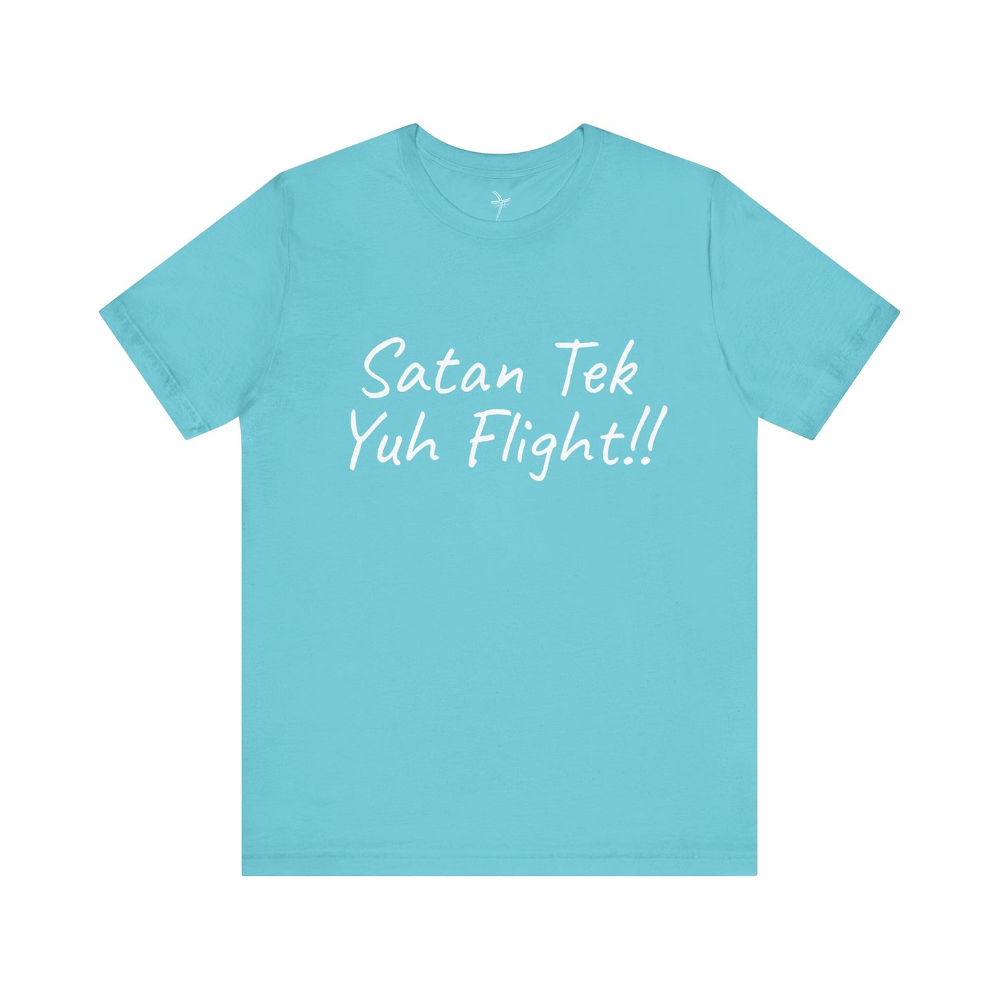 Satan Tek Yuh Flight Unisex Short Sleeve Tee