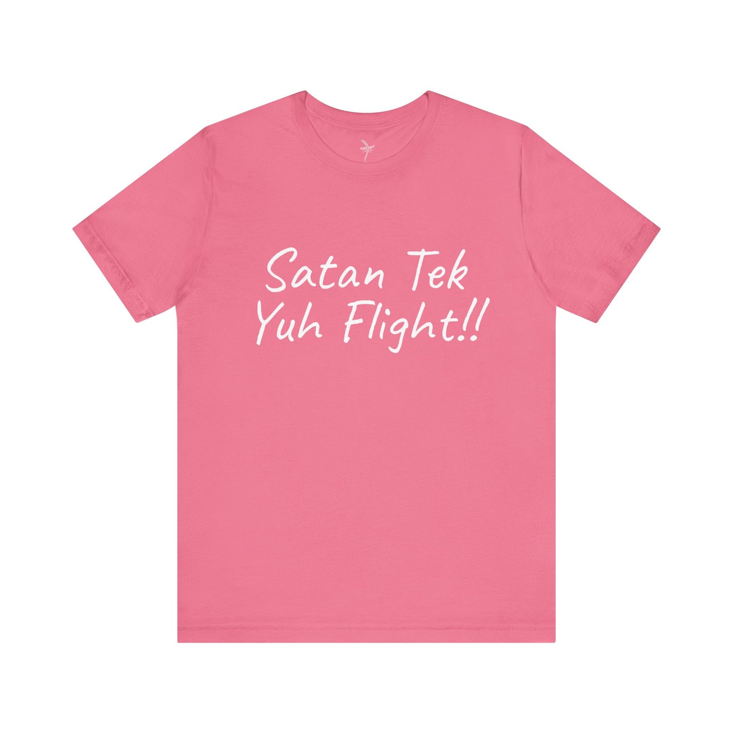 Satan Tek Yuh Flight Unisex Short Sleeve Tee