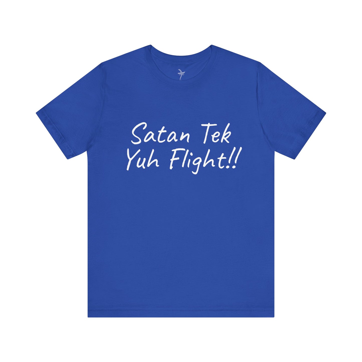 Satan Tek Yuh Flight Unisex Short Sleeve Tee