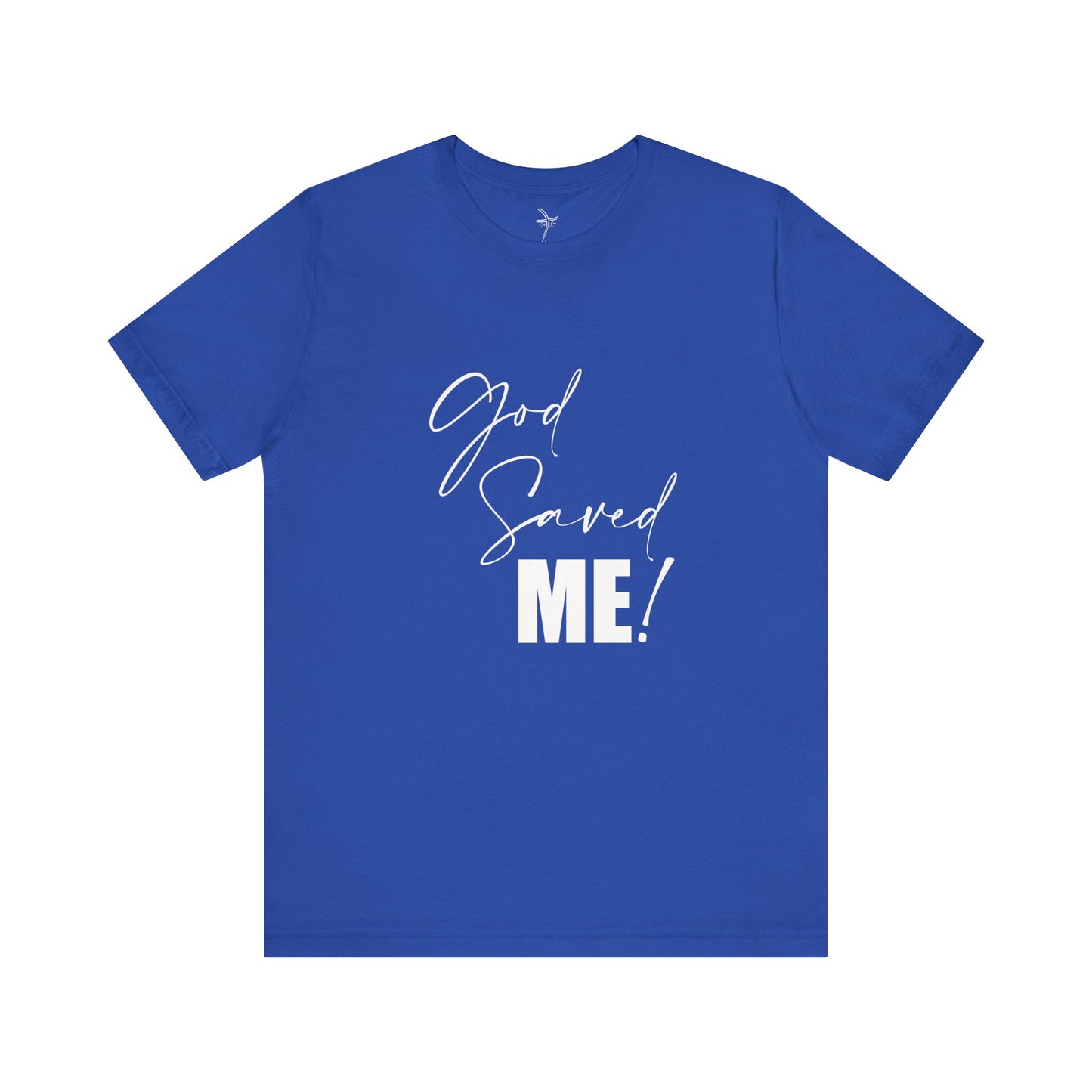 God Saved Me Unisex Short Sleeve Tee