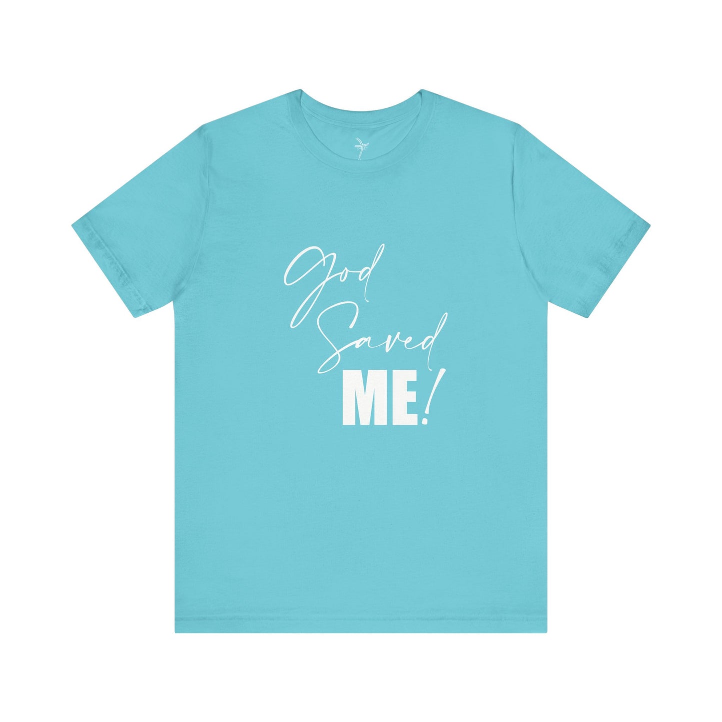 God Saved Me Unisex Short Sleeve Tee