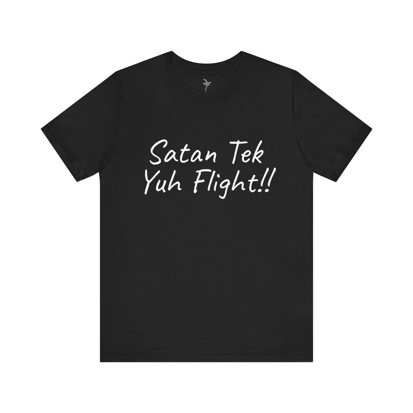 Satan Tek Yuh Flight Unisex Short Sleeve Tee