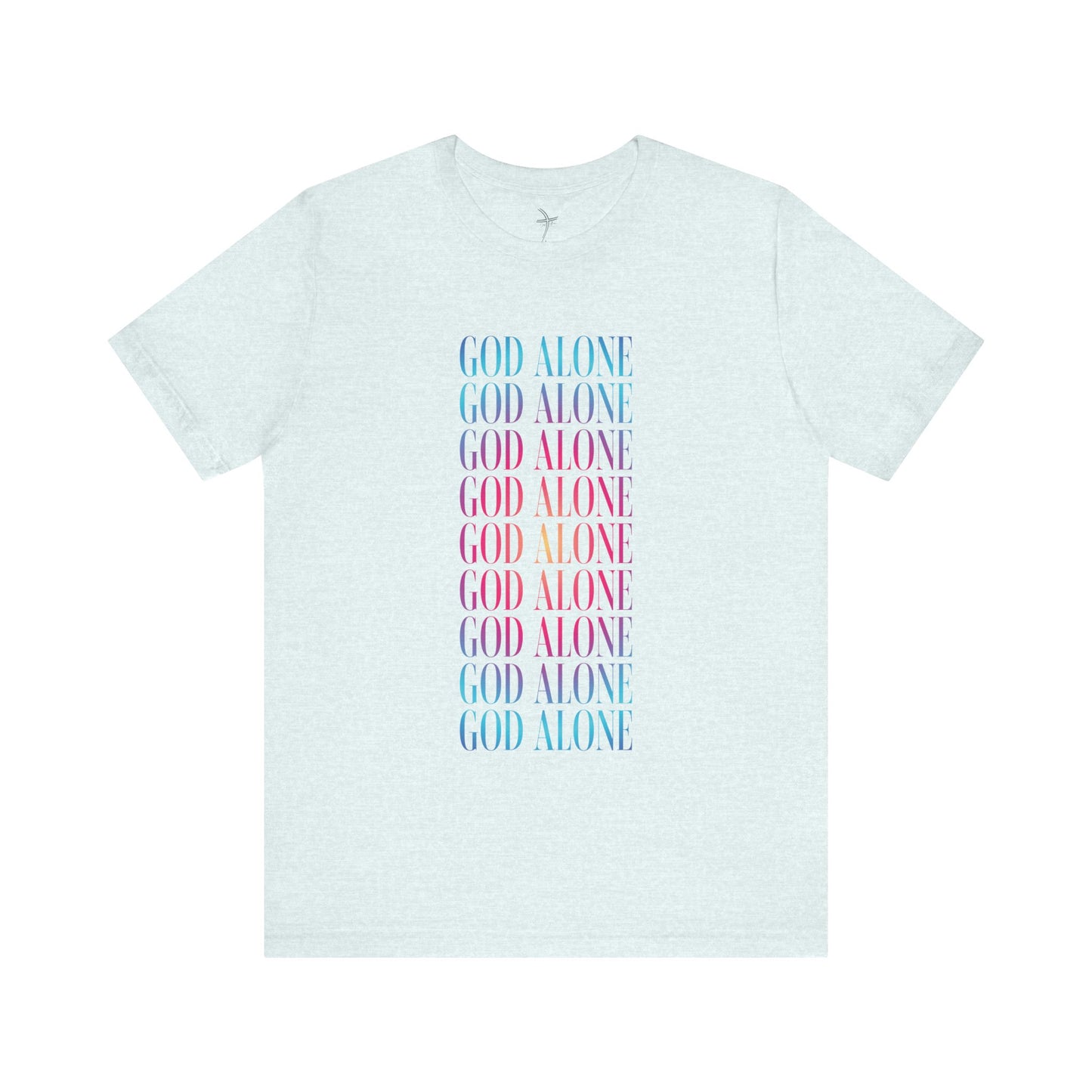 God Alone Repeat Unisex Short Sleeve Tee