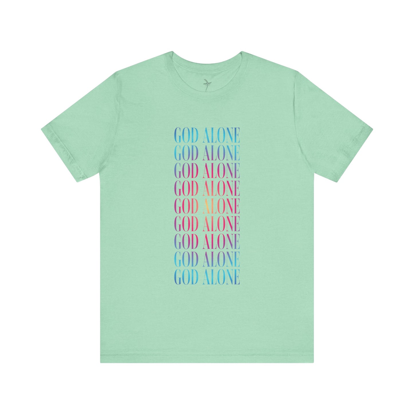 God Alone Repeat Unisex Short Sleeve Tee