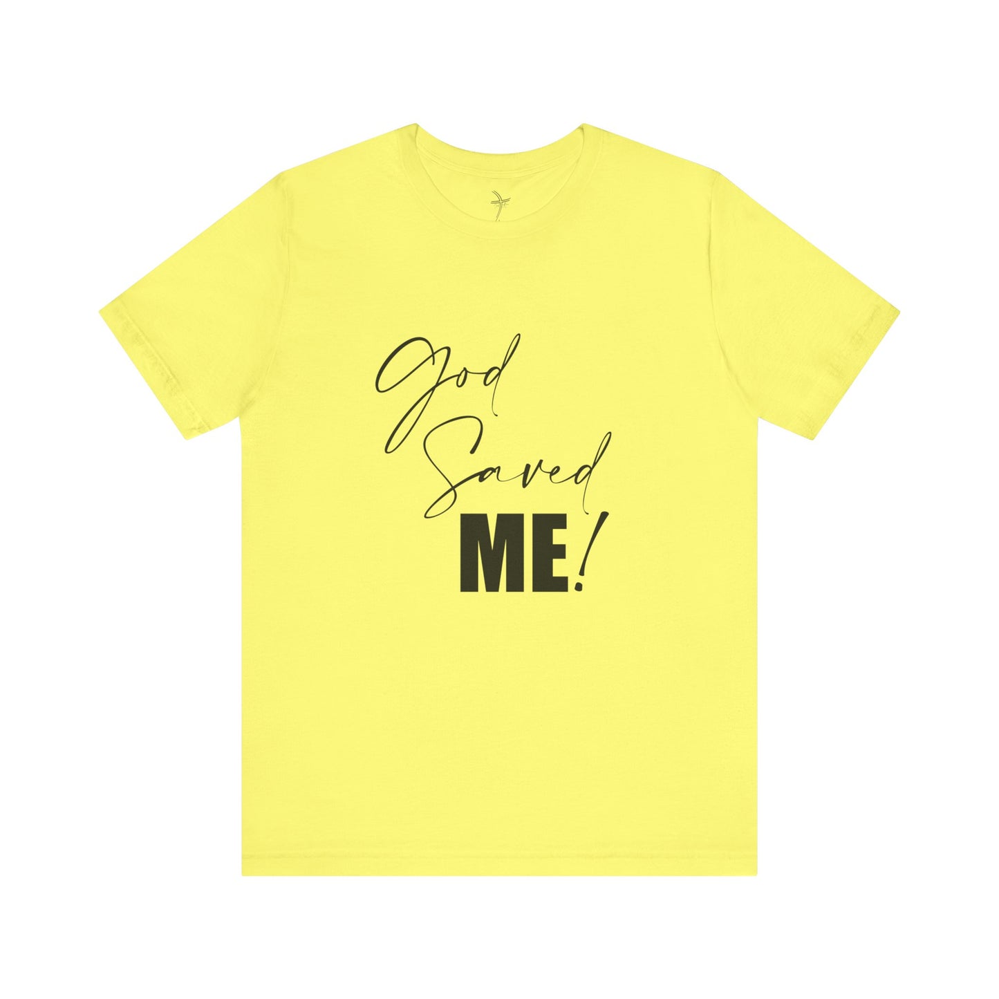 God Saved Me Unisex Short Sleeve Tee