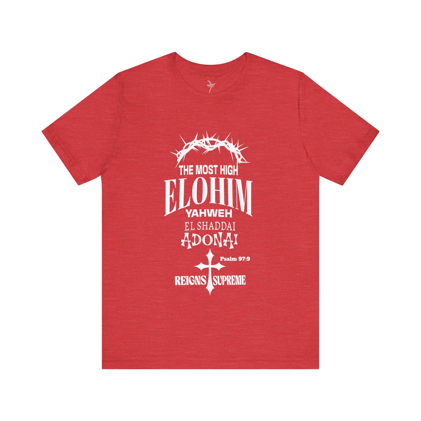 The Most High Unisex Short Sleeve Tee