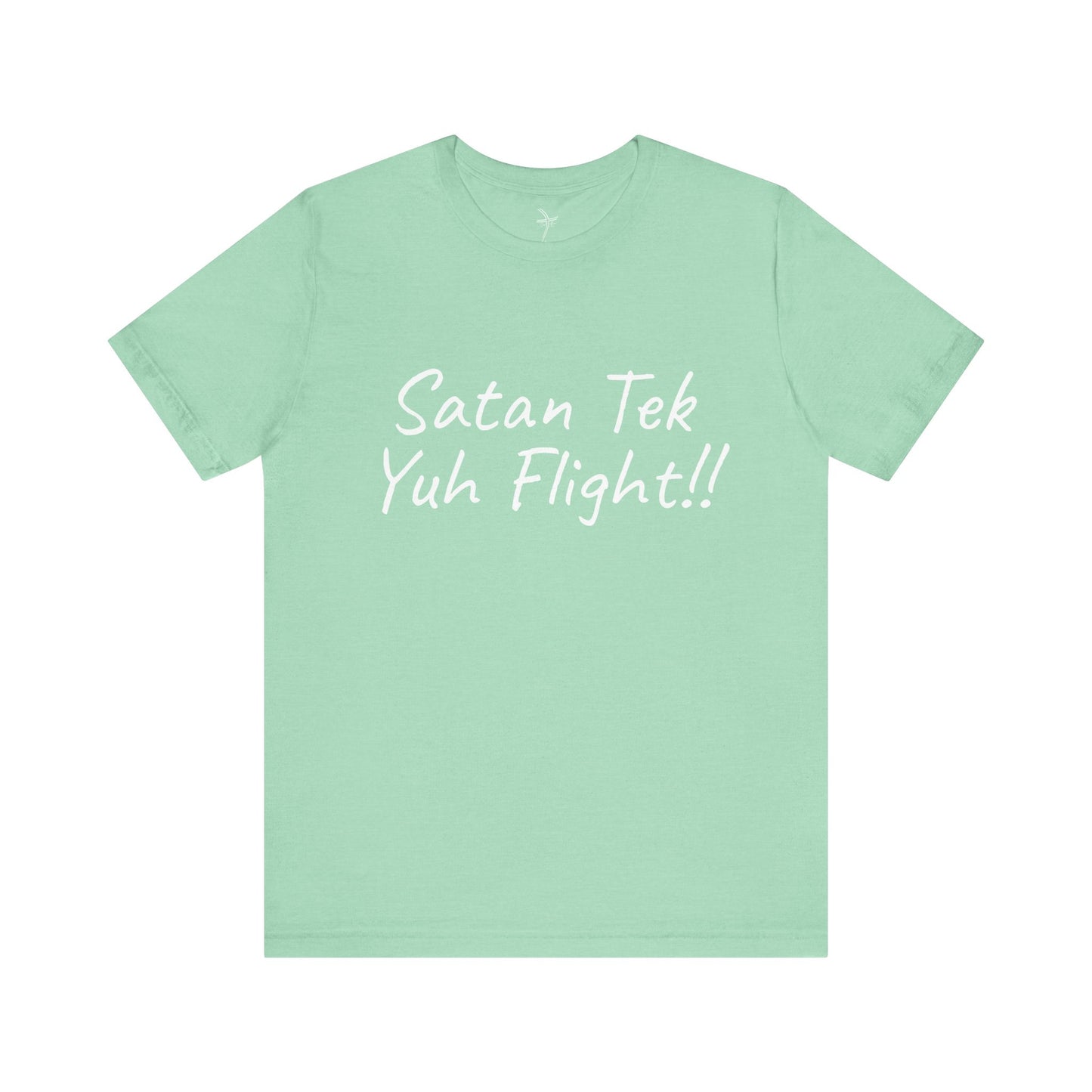 Satan Tek Yuh Flight Unisex Short Sleeve Tee