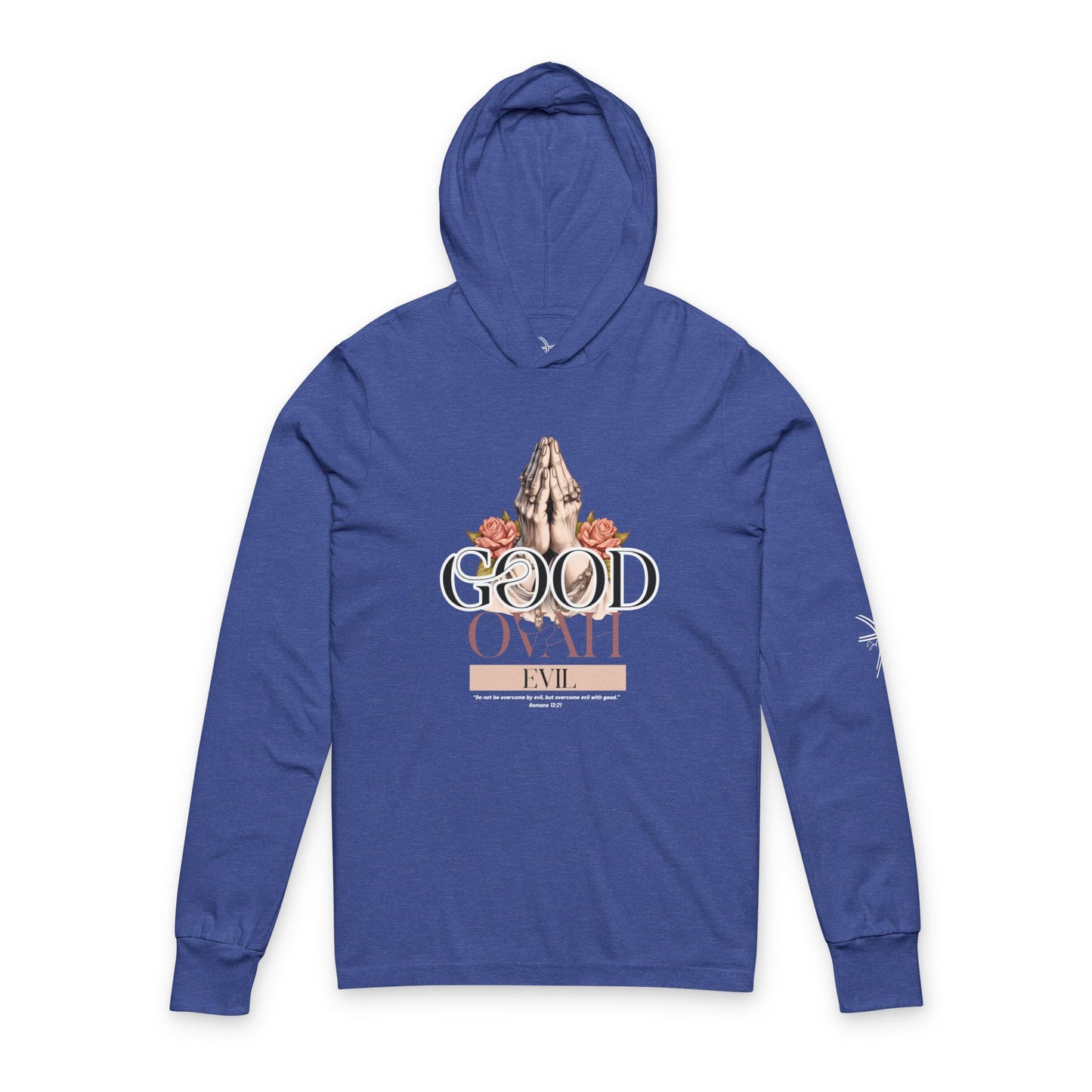 Good Ovah Evil Unisex Hooded Long Sleeve Tee