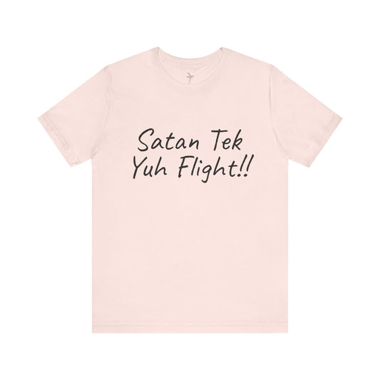 Satan Tek Yuh Flight Unisex Short Sleeve Tee