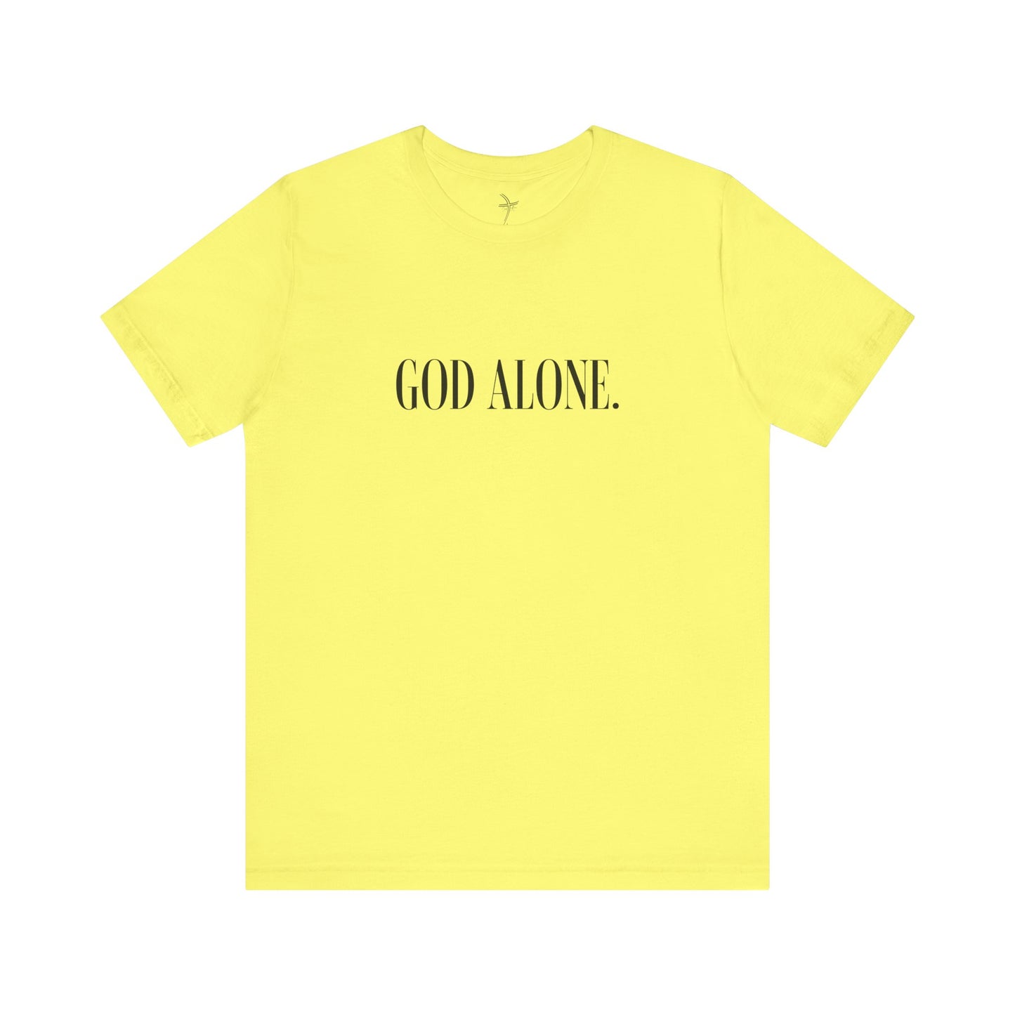 God Alone Unisex Short Sleeve Tee