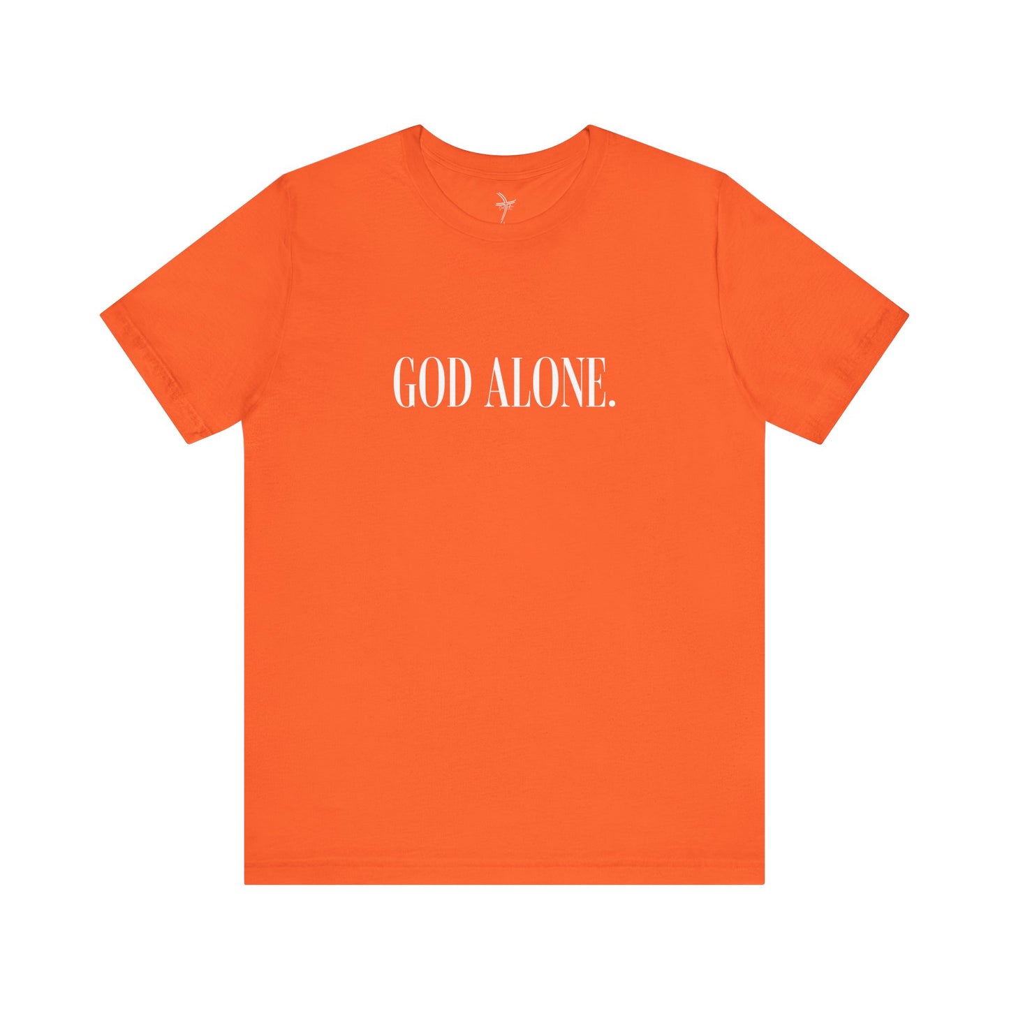 God Alone Unisex Short Sleeve Tee
