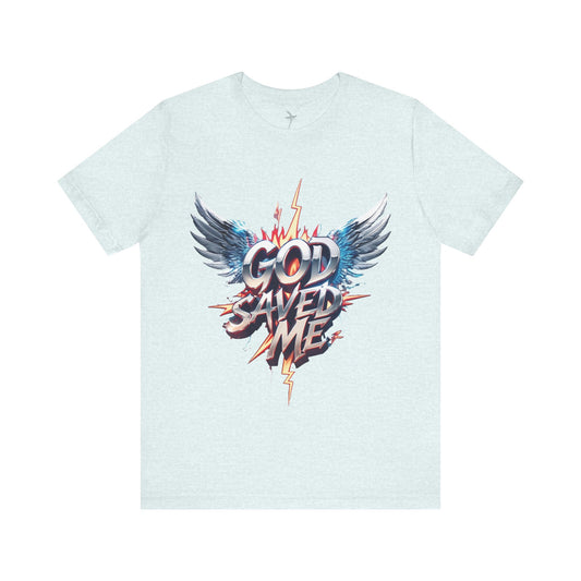 God Saved Me Graphic Unisex Short Sleeve Tee
