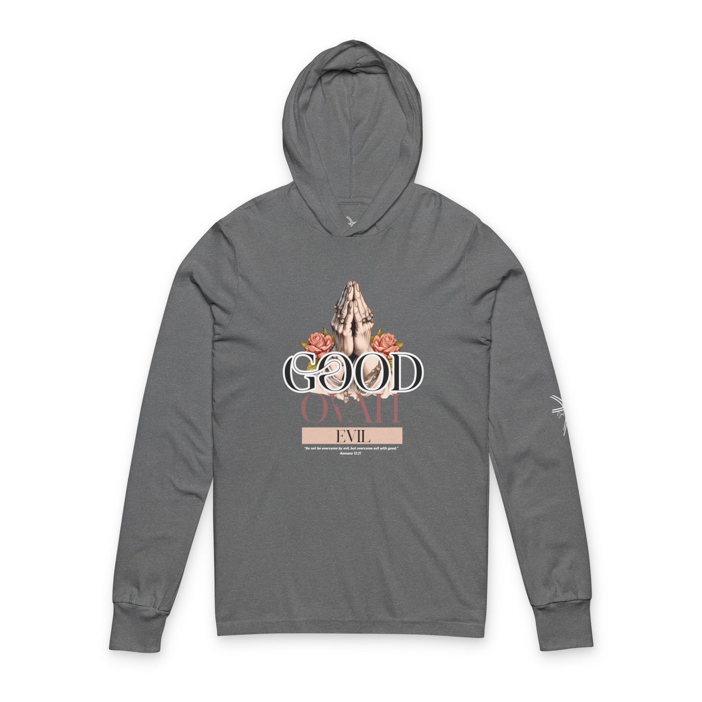 Good Ovah Evil Unisex Hooded Long Sleeve Tee