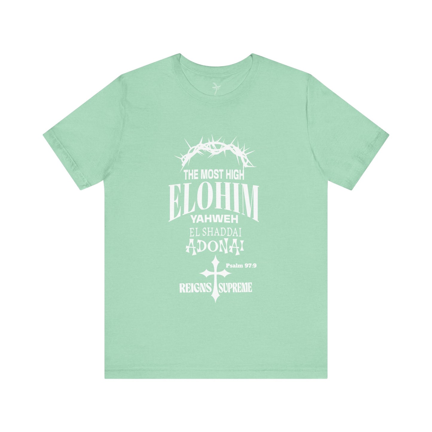 The Most High Unisex Short Sleeve Tee