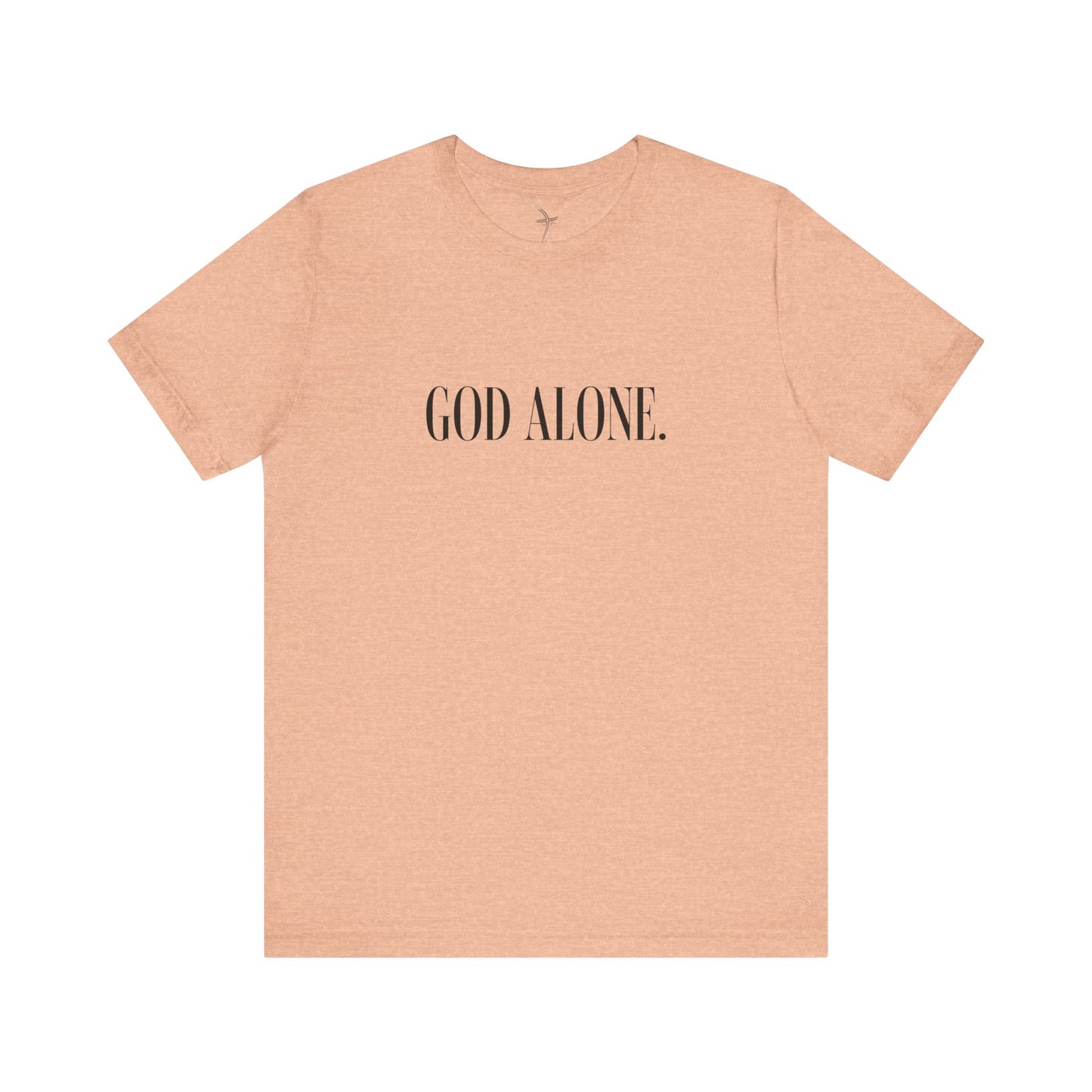 God Alone Unisex Short Sleeve Tee