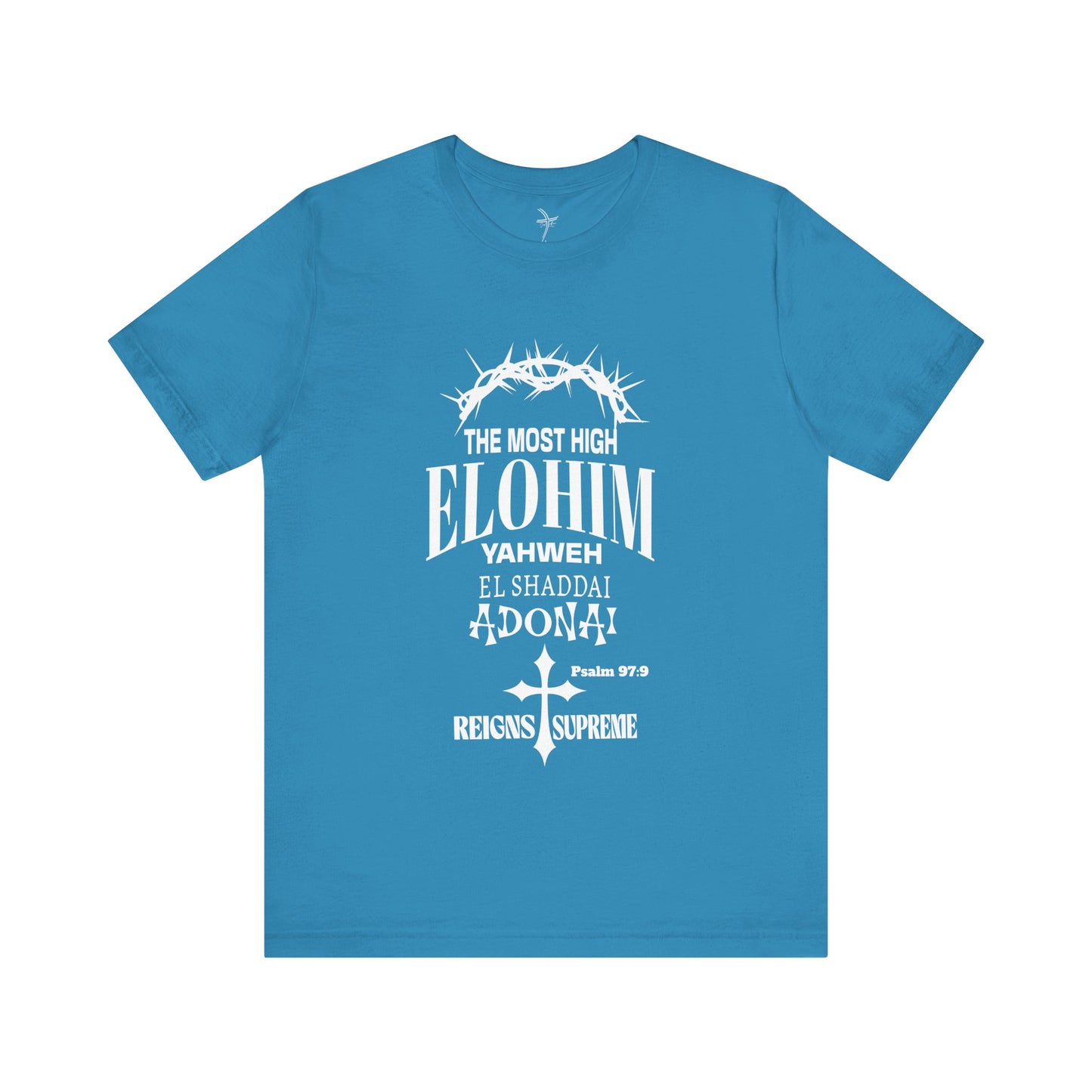 The Most High Unisex Short Sleeve Tee