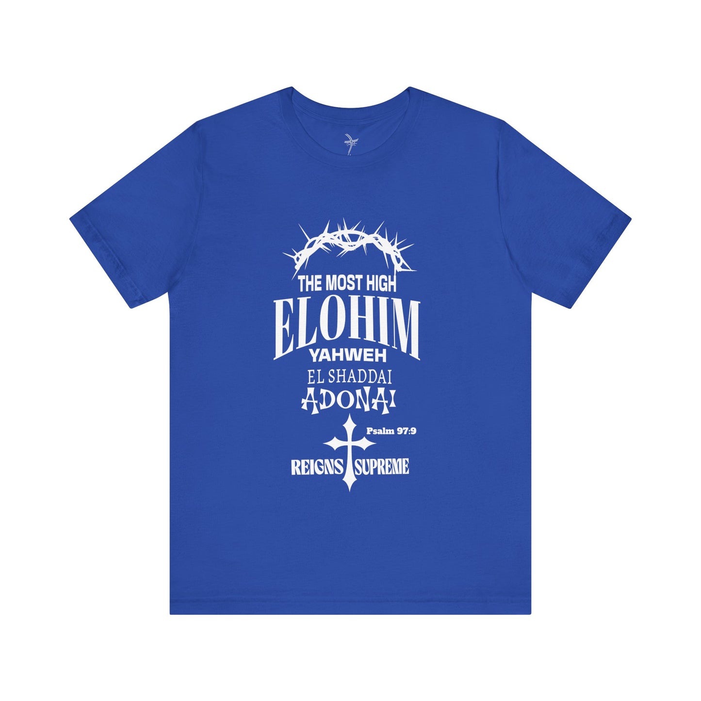 The Most High Unisex Short Sleeve Tee