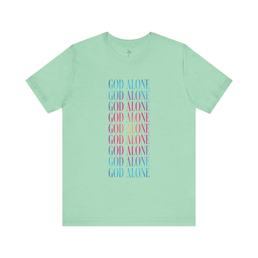 God Alone Repeat Unisex Short Sleeve Tee