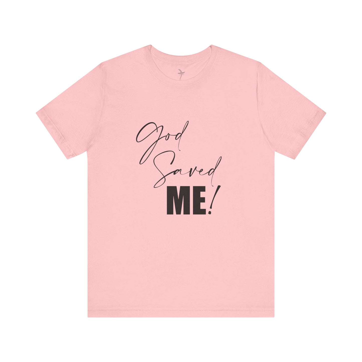 God Saved Me Unisex Short Sleeve Tee
