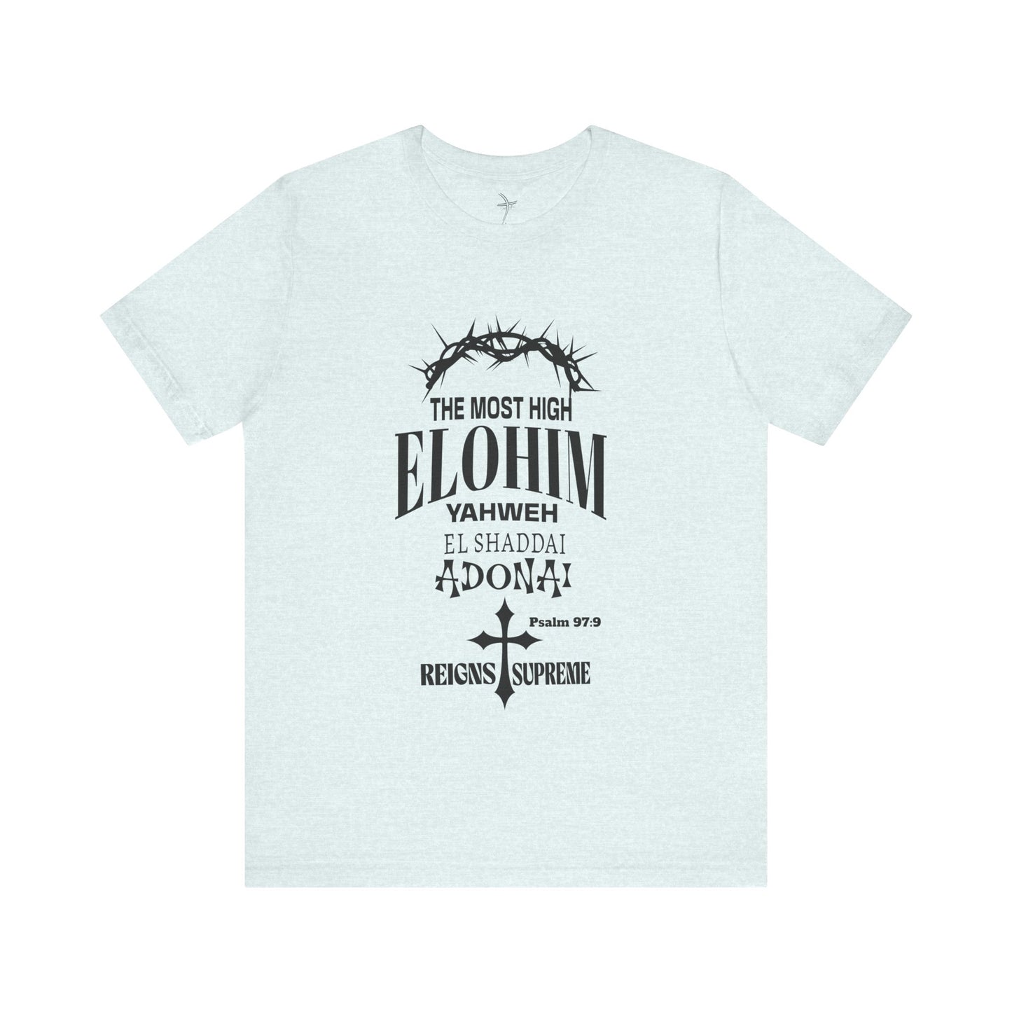 The Most High Unisex Short Sleeve Tee