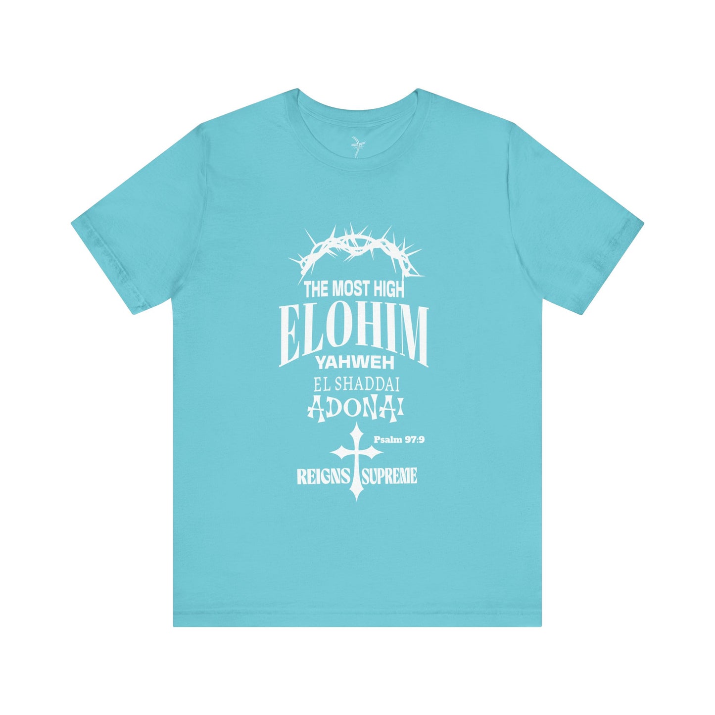 The Most High Unisex Short Sleeve Tee