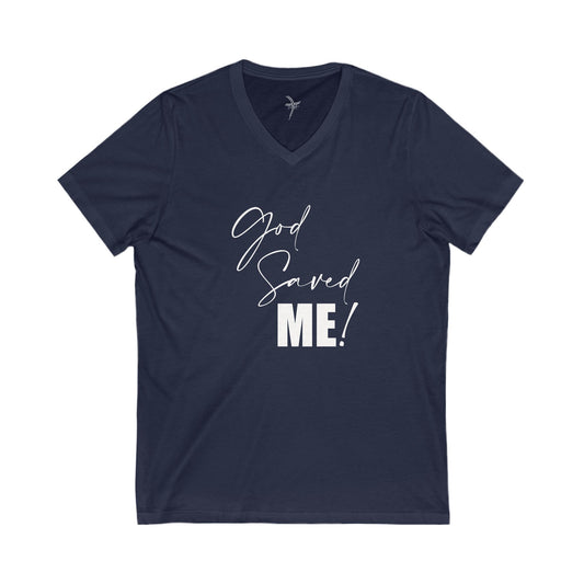 God Saved Me Unisex Short Sleeve V-Neck Tee