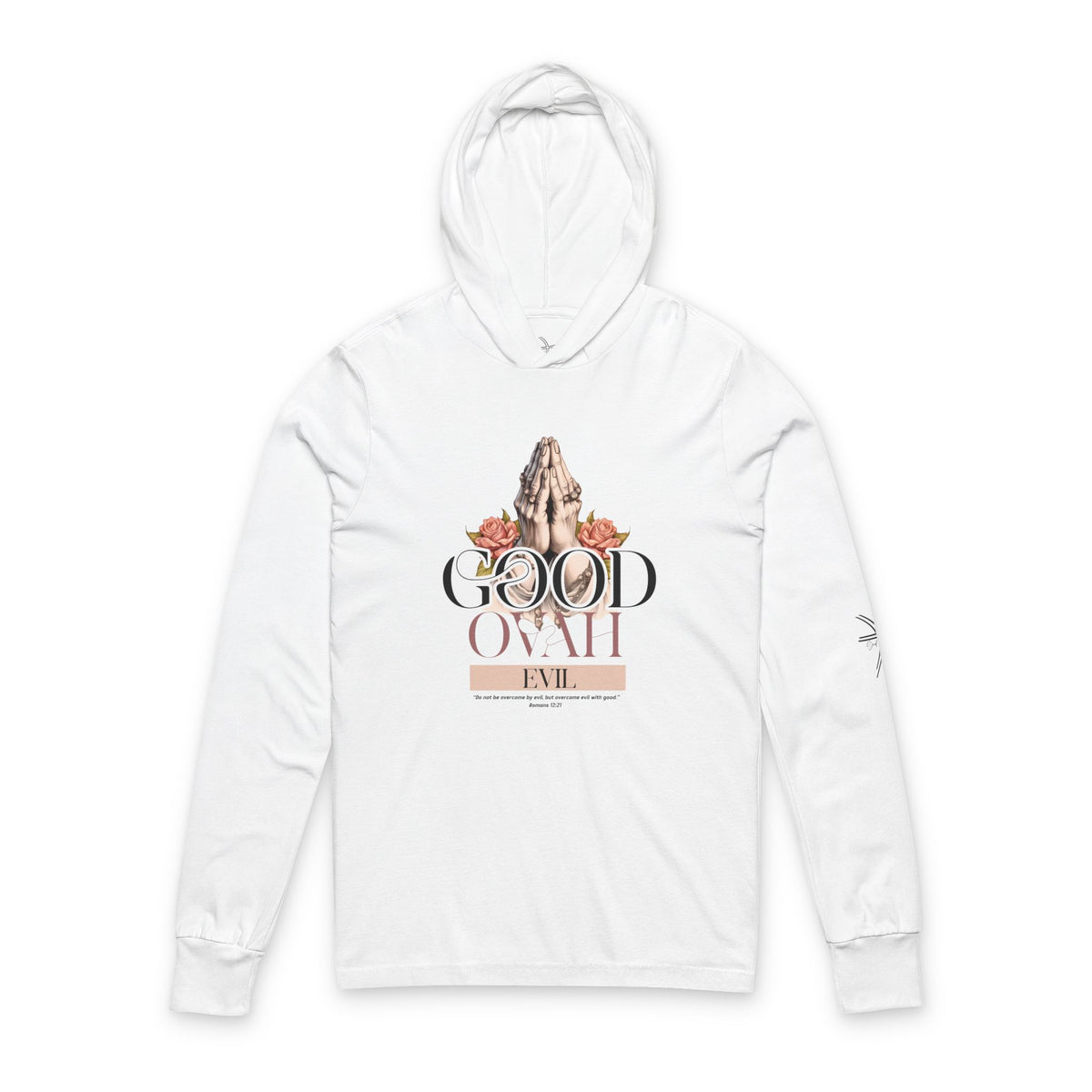 Good Ovah Evil Unisex Hooded Long Sleeve Tee
