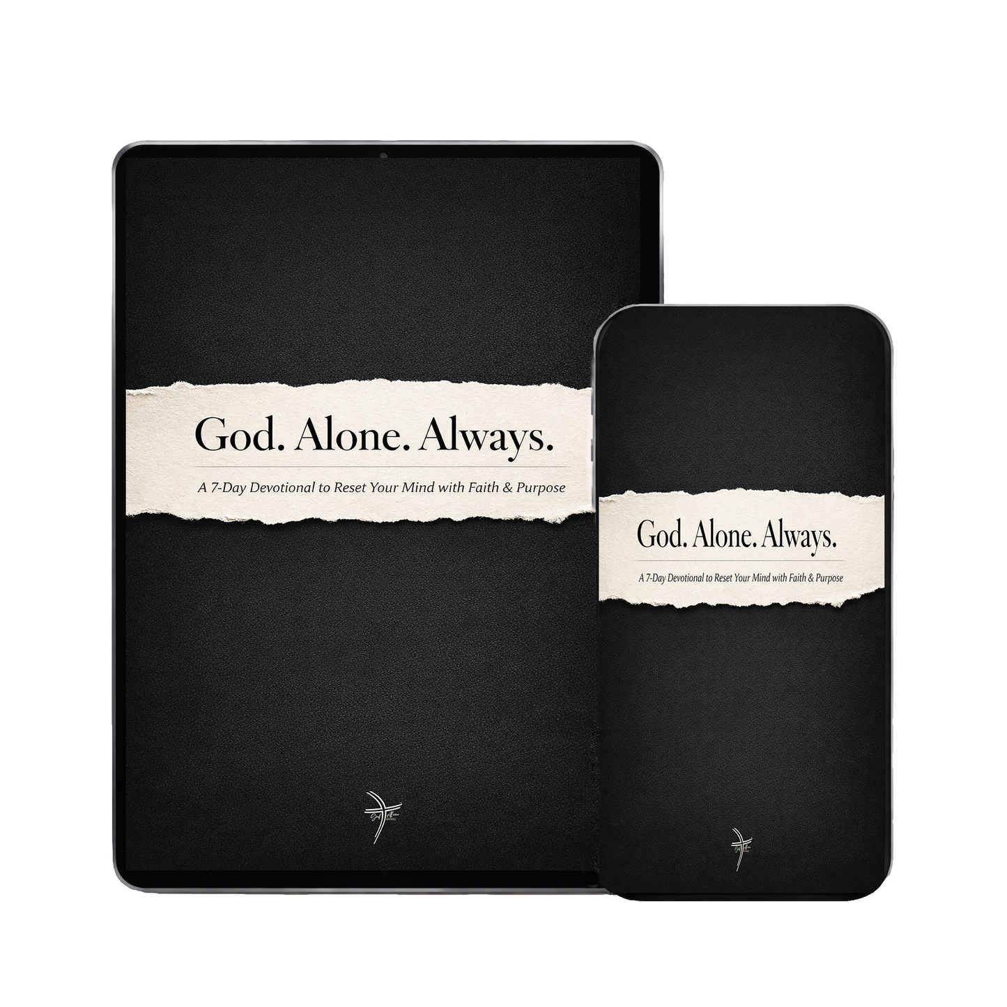 God. Alone. Always – 7-Day Devotional PDF to Reset Your Mind & Strengthen Your Faith